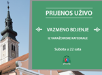 UŽIVO VAZMENO BDJENJE IZ VARAŽDINSKE KATEDRALE OD 22 SATA