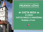 UŽIVO Prijenos svete Mise iz crkve sv. Nikole u Varaždinu