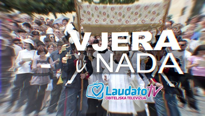 Emisija "Vjera i nada" na Laudato TV