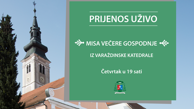 UŽIVO Prijenos mise Večere Gospodnje iz varaždinske katedrale