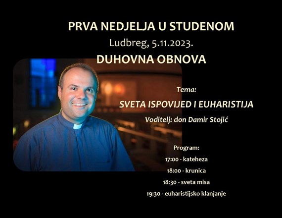 Don Damir Stojić voditelj je duhovne obnove u Ludbregu prve nedjelje u studenom