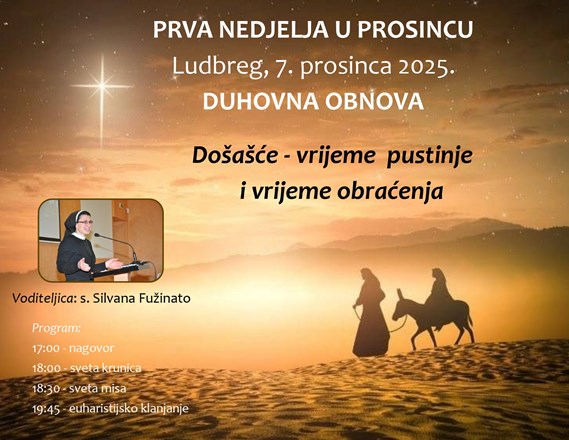 Duhovna obnova prve nedjelje u Ludbregu: "Došašće - vrijeme pustinje i vrijeme obraćenja"