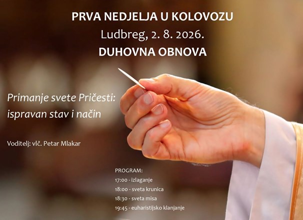 "Primanje svete pričesti: ispravan stav i način" tema je duhovne obnove u kolovozu u Ludbregu