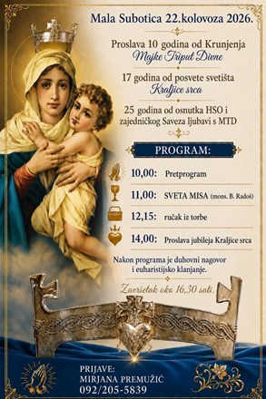 ​MALA SUBOTICA: Proslava 10. obljetnice Krunjenja Majke Triput Divne