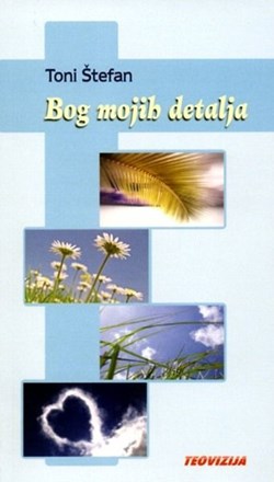 «Bog mojih detalja» vlč. Tonija Štefana